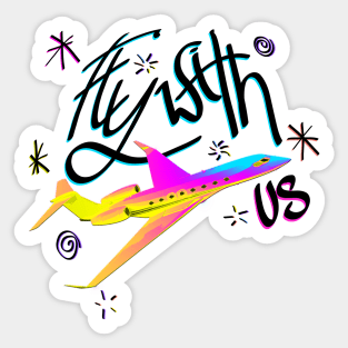 Fly With Us Sticker